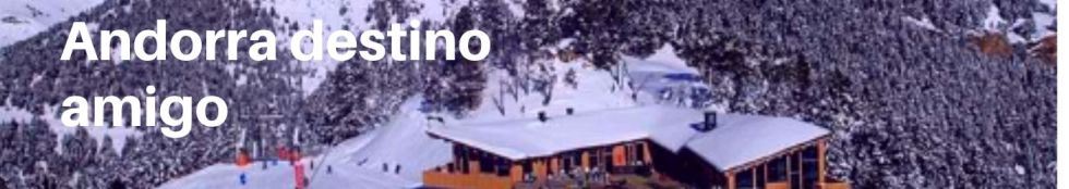 Andorra destino amigo